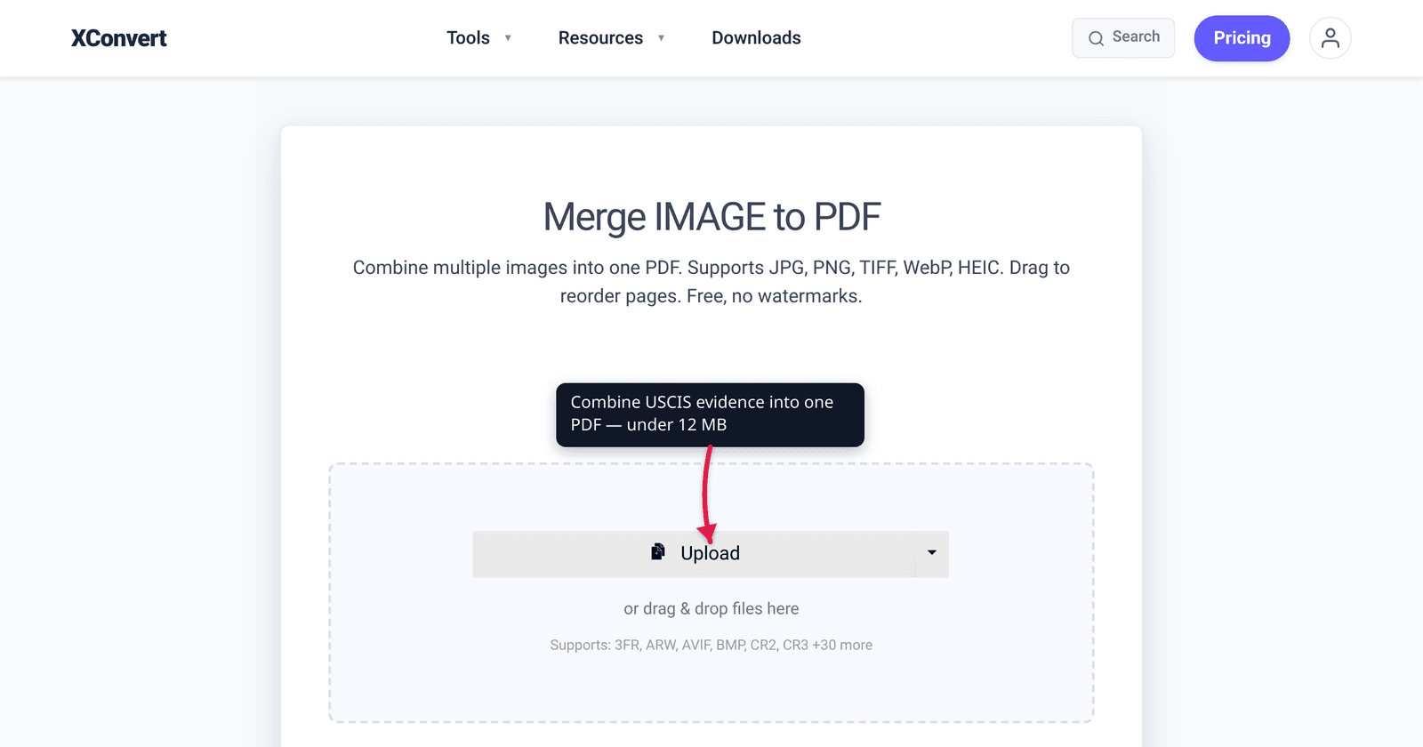 The xconvert merge-image-to-pdf landing page with a callout over the upload area reading 'Combine USCIS evidence into one PDF — under 12 MB'