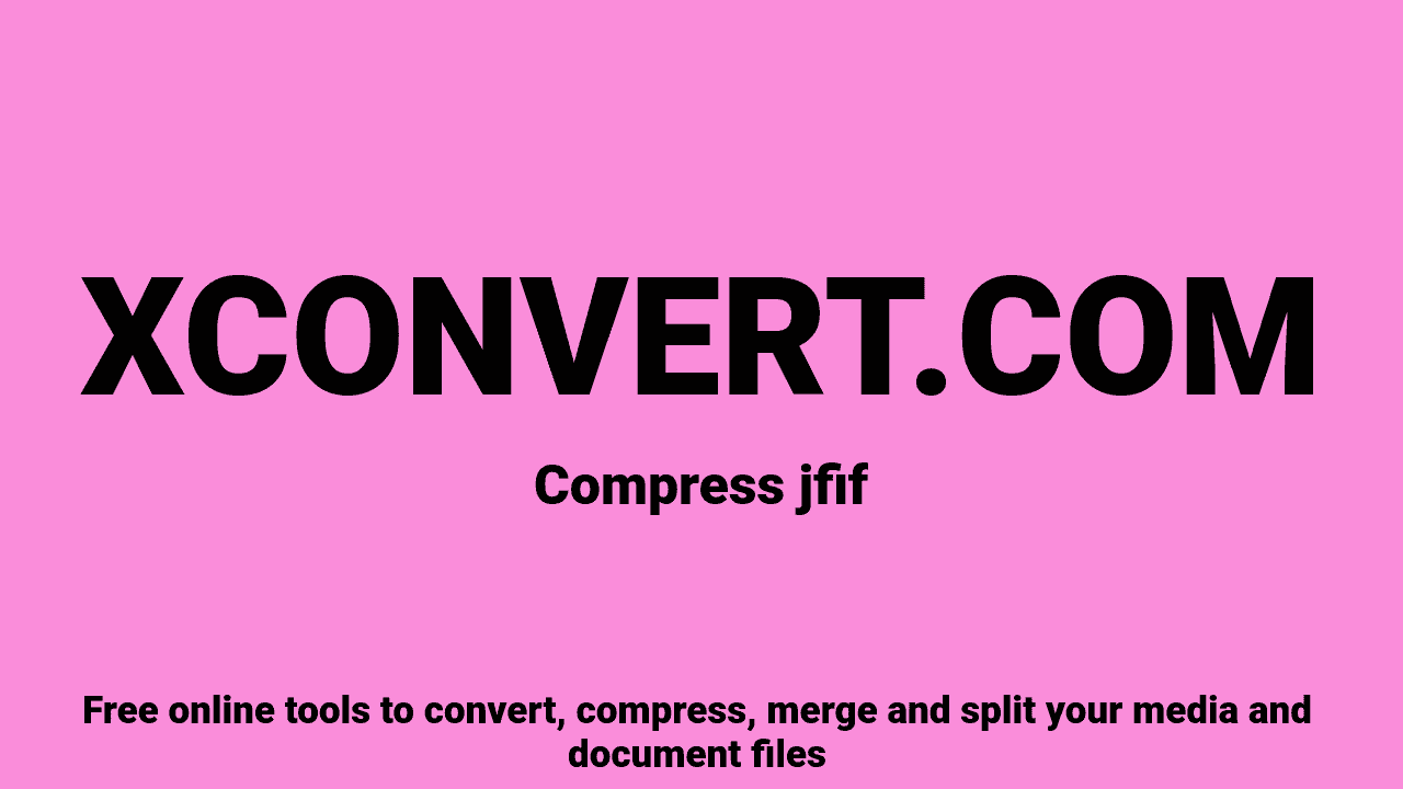 Jfif Compression JFIF Compressor Online Free | XConvert