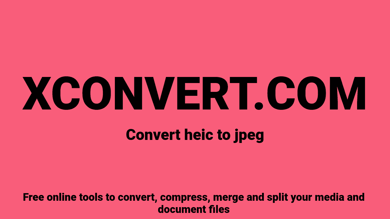 HEIC To JPEG Converter Online Free XConvert heic-to-jpeg-converter-online-free-xconvert