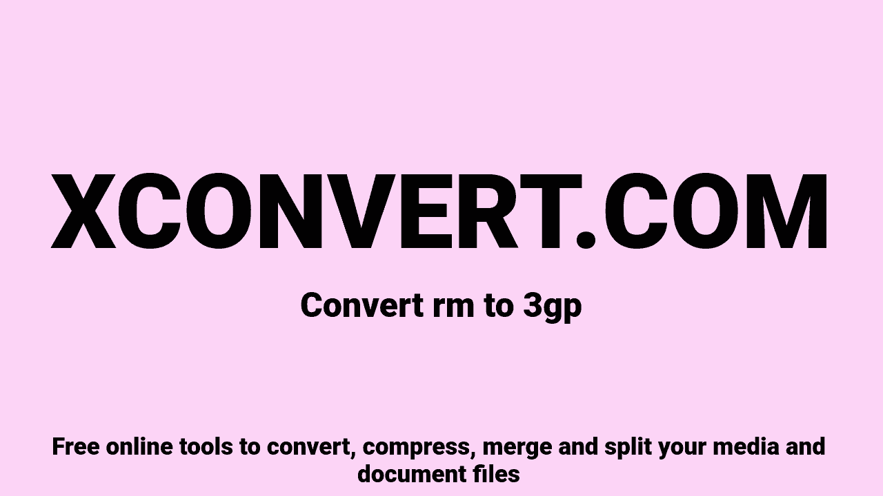 Rm Download RM to 3GP Converter Online Free | XConvert