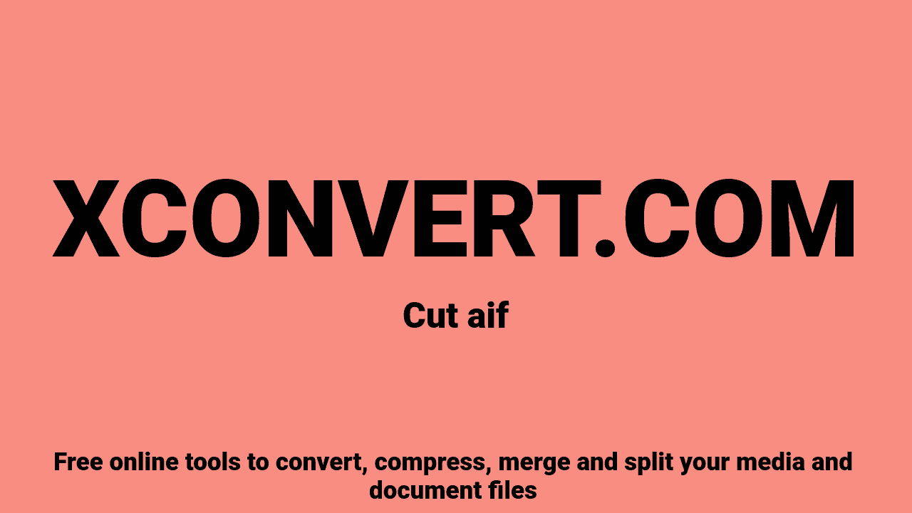 Cut AIFF Online Free | XConvert